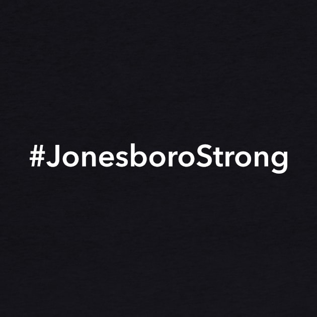 Jonesboro Strong by Novel_Designs
